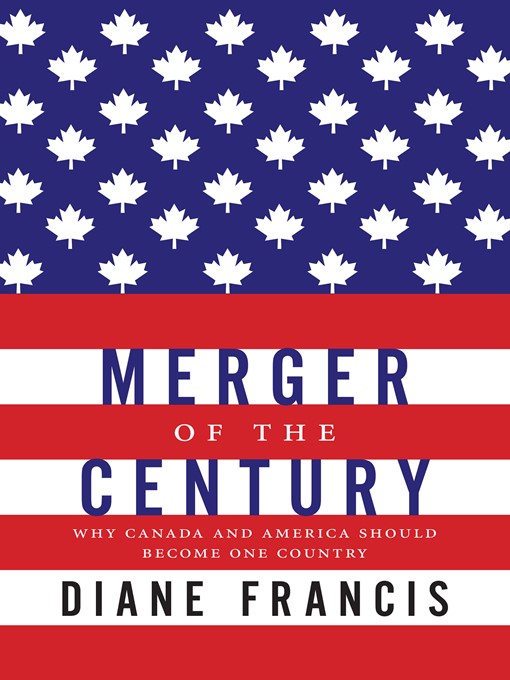 Title details for Merger of the Century by Diane Francis - Available
